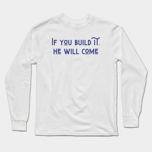 Build It Long Sleeve T-Shirt
